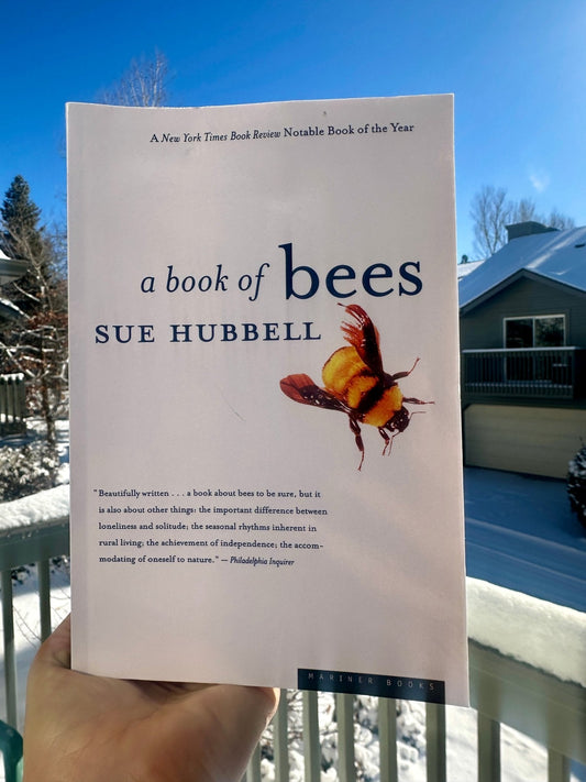 Winter Read 2026 a book of Bees by Sue Hubbell - Kula Bee Goods